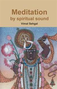 Meditation by spiritual sound