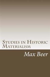 Studies in Historic Materialism