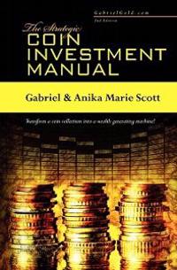 The Strategic Coin Investment Manual