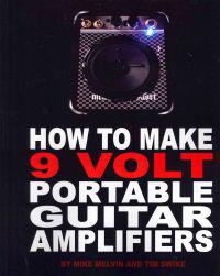 How to Make 9 Volt Portable Guitar Amplifiers