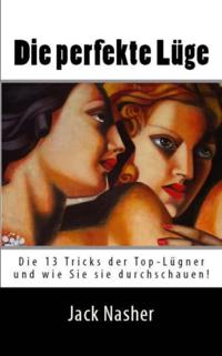 Die perfekte Luge