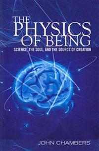 The Physics of Being