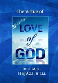 The Virtue of Love of God: Comparative Moral virtue Theory