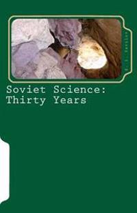 Soviet Science: Thirty Years