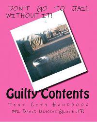 Guilty Contents: Tent City Handbook