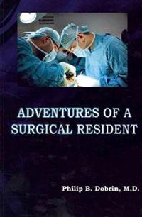 Adventures of a Surgical Resident