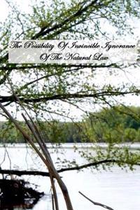 The Possibility Of Invincible Ignorance Of The Natural Law