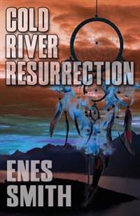 Cold River Resurrection