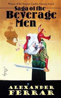 Saga of the Beverage Men