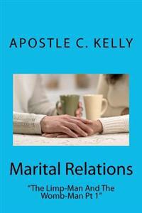 Marital Relations: "the Limp-Man and the Womb-Man"
