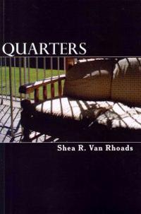 Quarters: Poetic Dwelling