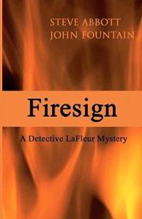 Firesign: A Detective LaFleur Mystery