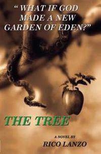 The Tree: " What if God gave the world a second chance ? "