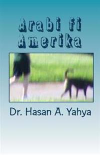 Arabi Fi Amerika: Wa-Qissass Ukhra