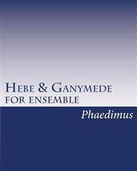 Hebe & Ganymede, for Ensemble