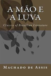 A Mão e a Luva: Classics of Brazilian Literature