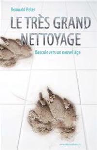 Le très grand nettoyage