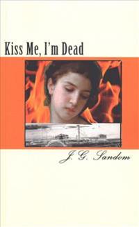 Kiss Me, I'm Dead