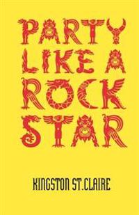 Party Like A ROCKSTAR