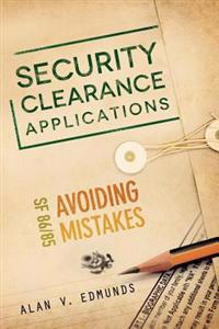 Security Clearance Applications: SF86/85 Avoiding Mistakes