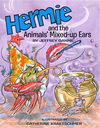 Hermie: and the Animals' Mixed-up Ears