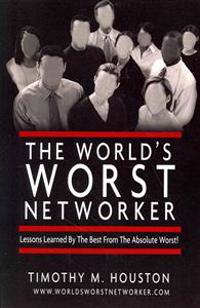 The World's Worst Networker