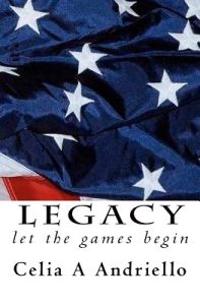 Legacy: Let the games begin