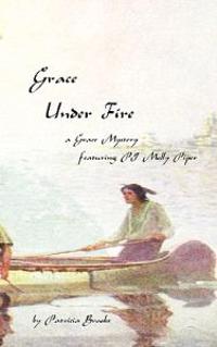 Grace Under Fire