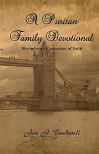 A Puritan Family Devotional