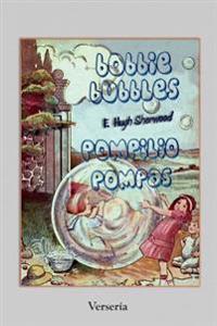 Pompilio pompas - Bobbie Bubbles