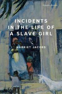 Bokomslag för "Incidents in the Life of a Slave Girl"