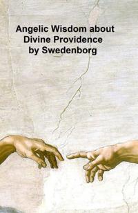 Angelic Wisdom about Divine Providence