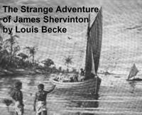 Strange Adventure of James Shervinton