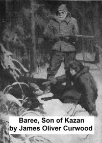 Baree, Son of Kazan