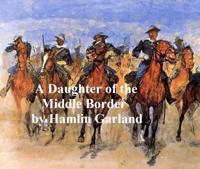 Daughter of the Middle Border