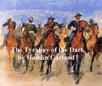 Tyranny of the Dark