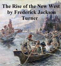Rise of the New West 1819-1829