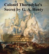 Colonel Thorndyke's Secret