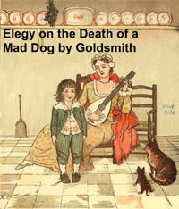 Elegy on the Death of a Mad Dog