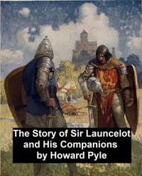 Story of Sir Launcelot and His Companions
