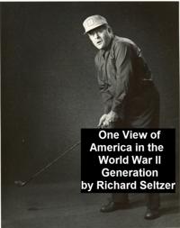 One View of America in the World War II Generation