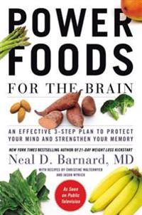 Bokomslag för "Power Foods for the Brain: An Effective 3-Step Plan to Protect Your Mind and Strengthen Your Memory"