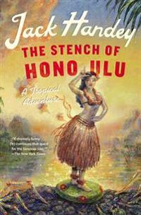 The Stench of Honolulu