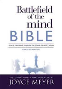 Battlefield of the mind bible - renew your mind through the power of gods w