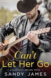 Can't Let Her Go
