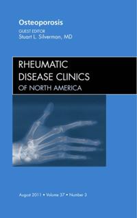 Osteoporosis, An Issue of Rheumatic Disease Clinics