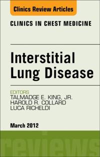 Interstitial Lung Disease, An Issue of Clinics in Chest Medicine