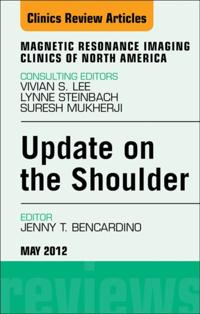 Update on the Shoulder, An Issue of Magnetic Resonance Imaging Clinics