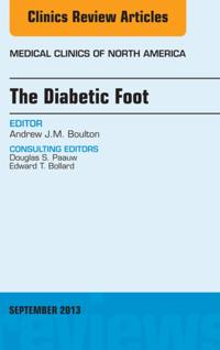 Diabetic Foot, An Issue of Medical Clinics