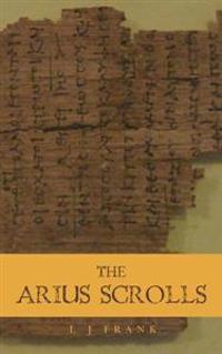 The Arius Scrolls